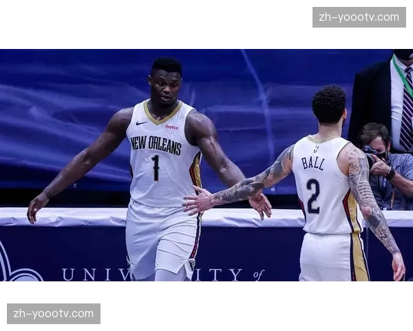 鹈鹕锡安脚踝伤势出战成疑,其禁区冲击力存变数影响球队战绩